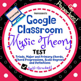Music Theory Unit 15, Lesson 63: Unit Test Digital Resources